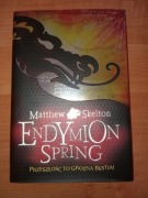 Endymion Spring - Matthew Skelton (twarda, obwoluta)