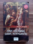 Żony, kochanki, damy, intrygantki A. Zieliński