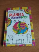 Planeta dobrych myśli. Beata Pawlikowska