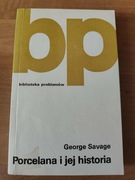 SAVAGE - PORCELANA I JEJ HISTORIA