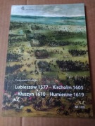 Lubieszów 1577,Kircholm 1605....Inforteditions
