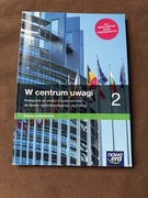 W centrum uwagi 2 Wos Podręcznik dla liceum  i technikum. Zakres podstawowy