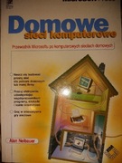 Domowe sieci komputerowe. Przewodnik Microsoftu po sieciach domowych