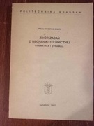 Zbiór zadań z mechaniki technicznej. Kinematyka i dynamika. W.Ostachowicz.