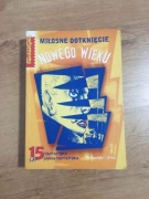 Miłosne dotknięcie nowego wieku. Antologia polskiej fantastyki 1990-1997