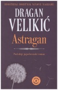 Dragan Velikić / Astragan / język serbski