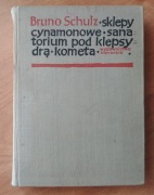 Bruno Schulz - Slklepy + Sanatorium + Kometa