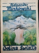 Dolina światła - Aleksander Minkowski