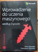 Wprowadzenie do uczenia maszynowego według Esposito
