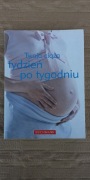 Książka  poradnik / wychowanie  Twoja ciąża tydzień po tygodniu