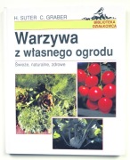 Warzywa z własnego ogrodu, C.Graber, H.Suter, Wyd. Diogenes