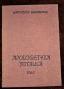 Apologetyka Totalna t 1 W Kwiatkowski
