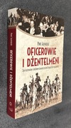 Piotr Jaźwiński - Oficerowie i Dżentelmeni Życie prywatne i Służbowe
