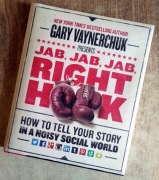 Jab, Jab, Jab, Right Hook - Gary Vaynerchuk