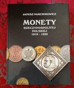 Janusz Parchimowicz Monety Rzeczypospolitej Polskiej 1919-1939