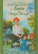 Ania ze Złotego Brzegu. Lucy Maud Montgomery