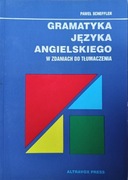 Gramatyka Języka Angielskiego W Zadaniach Do Tłumaczenia" Paweł Scheffler 