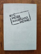 Jacek Podsiadło - Być może należało mówić