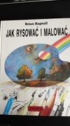 Jak rysować i malować Brian Bagnall