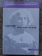 Lektury polonistyczne. Od realizmu do preekspresjonizmu