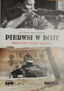 PIERWSI W BOJU OBRONA POCZTY POLSKIEJ W GADŃSKU