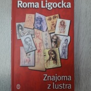 Znajoma z lustra Roma Ligocka