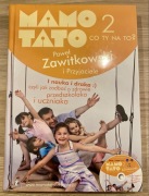 “Mamo Tato 2 co ty na to?” autorstwa Pawła Zawitkowskiego i przyjaciół NOWA