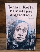 Pamiętajcie o ogrodach Jonasz Kofta