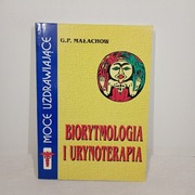 Biorytmologia i urynoterapia. G.P. Małachow