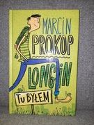 Marcin Prokop - Longin tu byłem