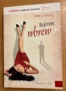 Bajerom wbrew - Anna Ziętara