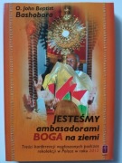 Jesteśmy ambasadorami Boga na ziemi - O. Bashobora