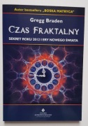 Czas fraktalny, Gregg Braden