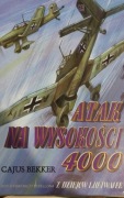 Atak na wysokości 4000 dziennik wojenny niemieckiej luftwaffe 1939-1945 