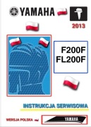 SILNIK ZABURTOWY YAMAHA F200F FL200F F 200F FL 200F 2013 SERWISOWKA j.POLSK