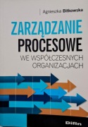 Zarządzanie procesowe we współczesnych organizacjach