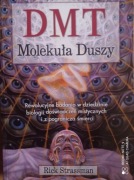 DMT. Molekuła duszy 