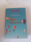 OSHO Żyjąc niebezpiecznie. Stan bdb.