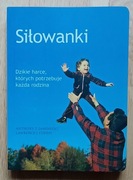 Siłowanki: Dzikie harce których potrzebuje każda rodzina - DeBenedet