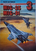 Monografie Lotnicze nr 3 MIG-25 MIG-31