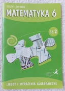 Matematyka 6 Ćwiczenia cz.2 Liczby i wyraenia algebraiczne GWO NOWA