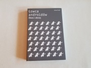 Łowca androidów - Słowa i obrazy A Tuziak Blade Runner UNIKAT