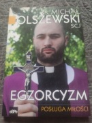 ks. Michał Olszewski SCJ - Egzorcyzm. Posługa miłości /nowa