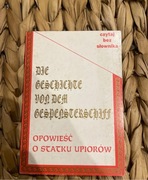 Opowieść o statku upiorów Die Geschichte von dem Gespensterschiff