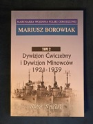 Borowiak Dywizjon Ćwiczebny i Dywizjon Minowców 1921-1939