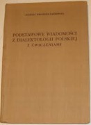 PODSTAWOWE WIADOMOŚCI Z DIALEKTOLOGII POLSKIEJ