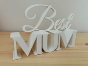Napis „Best Mum” | Prezent na Dzień Matki i Dzień Kobiet | Dekoracja 3D