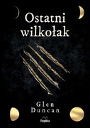 glen duncan- ostatni wilkołak