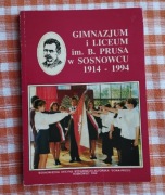 GIMNAZJUM I LICEUM IM. B. PRUSA W SOSNOWCU 1914-1994