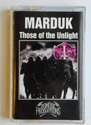 MARDUK Those of Thee Unlight Kaseta